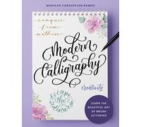 Modern Calligraphy : Learn the beautiful art of brush lettering