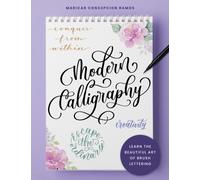 Modern Calligraphy : Learn the beautiful art of brush lettering