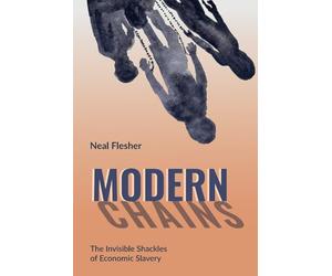 Modern Chains: The Invisible Shackles of Economic Slavery