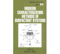 Modern Characterization Methods of Surfactant Systems: 83 (Surfactant Science)