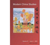 Modern China Studies: Local Politics and Travel Writing During Wartime China: 27 (2020)