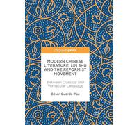 Modern Chinese Literature, Lin Shu and the Reformist Movement: Between Classical and Vernacular Language