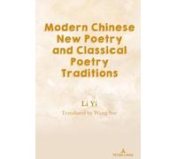 Modern Chinese New Poetry and Classical Poetry Traditions