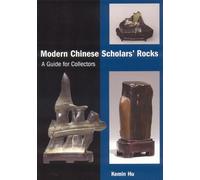Modern Chinese Scholars' Rocks: A Guide for Collectors