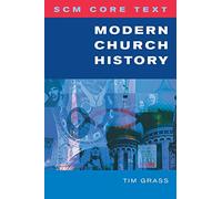 Modern Church History (SCM Core Text)