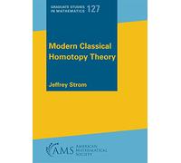 Modern Classical Homotopy Theory (Graduate Studies in Mathematics)