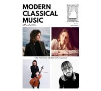 Modern Classical Music Magazine - 04: The Harmony of the new Classical: - May 2026