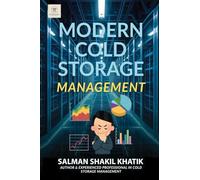 Modern Cold Storage Management: "Efficiently, Innovative and Sustainable Growth "