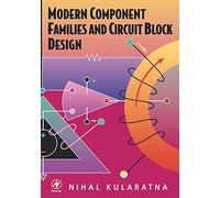 Modern Component Families and Circuit Block Design