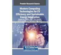 Modern Computing Technologies for EV Efficiency and Sustainable Energy Integration