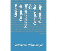 Modern Corporate Restructuring for Competitive Advantage: 1