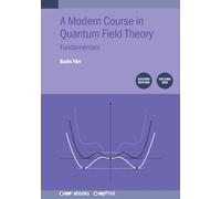 Modern Course in Quantum Field Theory, Volume 1: Fundamentals