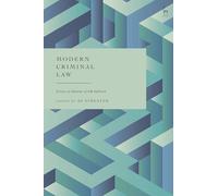 Modern Criminal Law: Essays in Honour of GR Sullivan