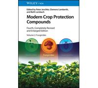 Modern Crop Protection Compounds, Volume 2 : Fungicides