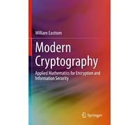 Modern Cryptography: Applied Mathematics for Encryption and Information Security
