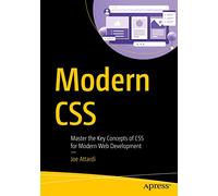 Modern CSS: Master the Key Concepts of CSS for Modern Web Development