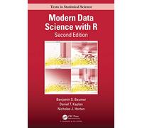 Modern Data Science with R (Chapman & Hall/CRC Texts in Statistical Science)
