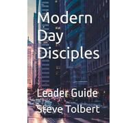 Modern Day Disciples: Leader Guide