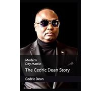 Modern Day Martin: The Cedric Dean Story