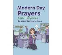 Modern Day Prayers: Be good, God is watching (Modern Day Bible Fun Series)