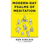 Modern-Day Psalms of Meditation: With Study and Discussion Guide