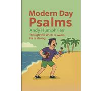 Modern Day Psalms: Though the Wi-Fi is weak, He is strong (Modern Day Bible Fun Series)