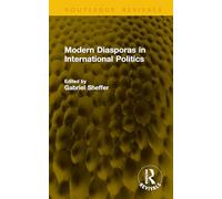 Modern Diasporas in International Politics (Routledge Revivals)