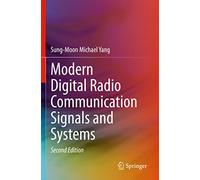 Modern Digital Radio Communication Signals and Systems
