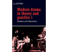 Modern Drama in Theory and Practice 1: Realism and Naturalism