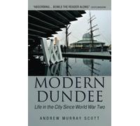 Modern Dundee: Life in the City Since World War Two