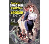 Modern Dungeon Capture Starting with Broken Skills (Manga) Vol. 3