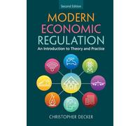 Modern Economic Regulation: An Introduction to Theory and Practice