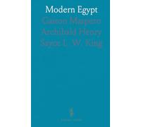 Modern Egypt: From the Crusades to the Khedives: politics, the Nile, and archaeological discovery