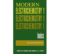 Modern Electrochemistry 2Ed Vol 1 Lonics (Pb 2018)