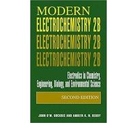 Modern Electrochemistry 2Ed Vol 2B Electrodics In Chemistry Engineering Biology And Environmental Science (Pb 2018)