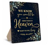 Modern Elegant Memorial Wooden Plaque, We Know You Would Be Here Today If Heaven Wasn't So Far Away, Black and Gold Remembrance Table Decor with Built-in Easel Back for Funeral or Home -E03