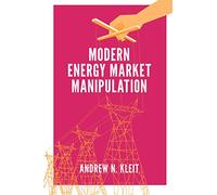 Modern Energy Market Manipulation