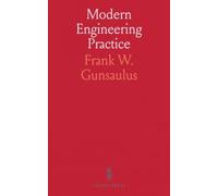Modern Engineering Practice: A Reference Library on Electricity, Steam, Refrigeration, Gas Engines, Marine and Locomotive Work
