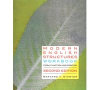 Modern English Structures Workbook - Second Edition : Form, Function, and Position
