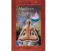 Modern Esoteric: Beyond Our Senses (The Esoteric Series)