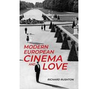 Modern European Cinema and Love