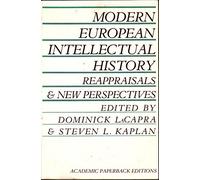 Modern European Intellectual History: Reappraisals and New Perspectives