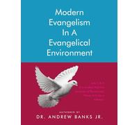 Modern Evangelism in an Evangelical Environment