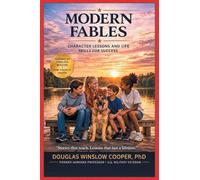 MODERN FABLES: Character Lessons and Life Skills for Success