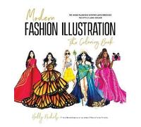 Modern Fashion Illustration: The Coloring Book, Ho