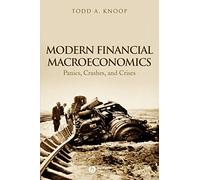 Modern Financial Macroeconomics: Panics, Crashes, and Crises