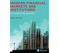 Modern Financial Markets & Institutions: a practical perspective