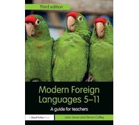 Modern Foreign Languages 5-11: A guide for teachers (Primary 5-11 Series)