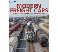 Modern Freight Cars: Rolling Stock from the 60's Through Today
