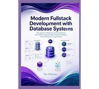 Modern Fullstack Development with Database Systems: Management of Relational and Non-Relational Repositories Employing Object Relational Mapping Tools by Backend Focused Experts